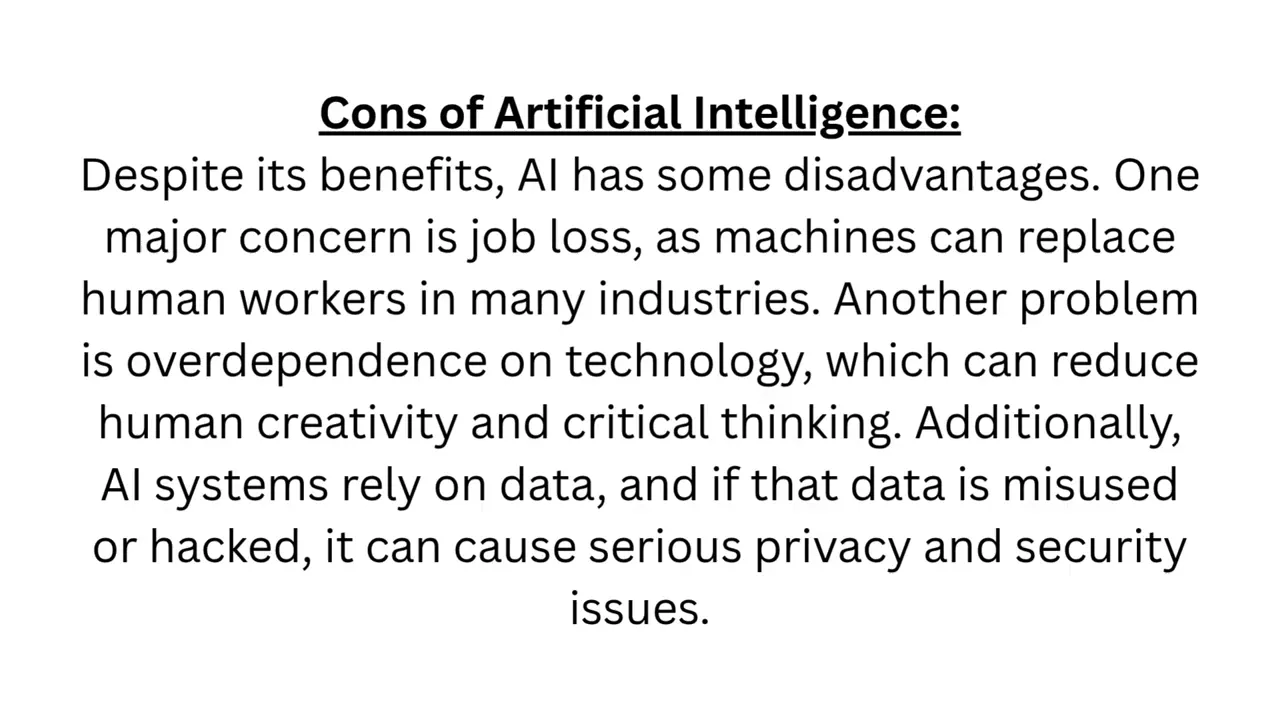 The image displays text titled "Cons of Artificial Intelligence," outlining disadvantages such as job loss, overdependence on technology, and privacy/security issues due to data misuse.