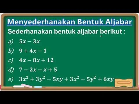 Cara Menyederhanakan Bentuk Aljabar - Matematika SMP Kelas 7