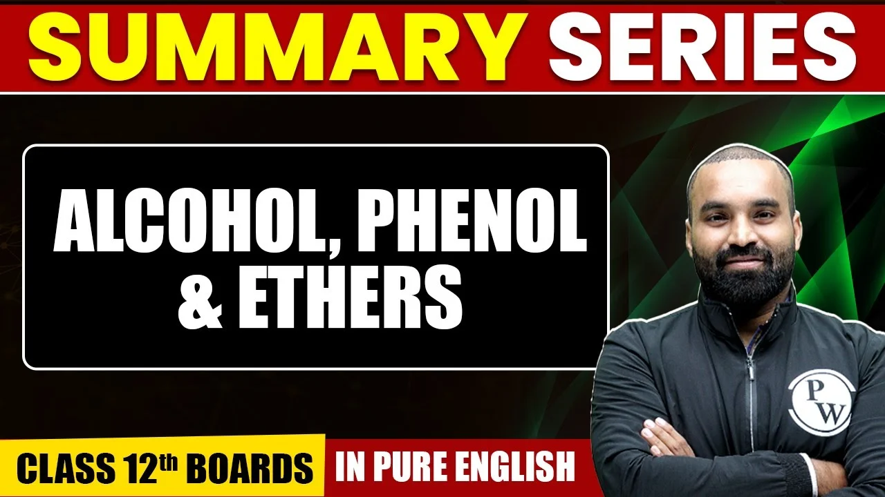 Alcohols, Phenols, and Ethers: Comprehensive Summary for Class 12th Boards
